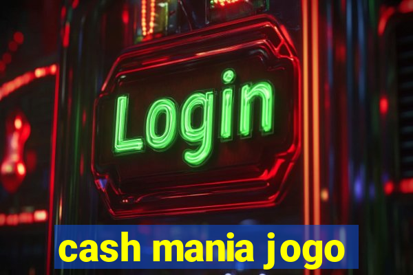 cash mania jogo